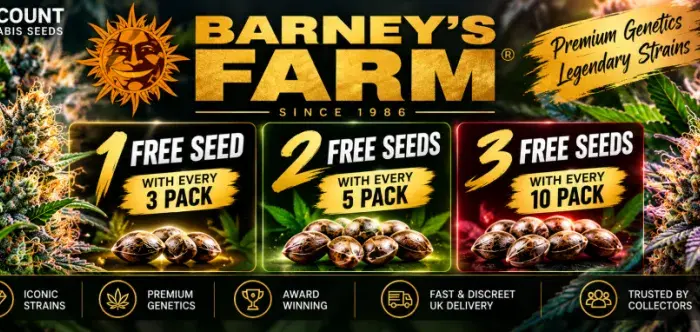 BARNEY’S FARM 1 FREE SEED WITH EVERY 3 PACK 2 FREE SEEDS WITH EVERY 5 PACK 3 FREE SEEDS WITH EVERY 10 PACK