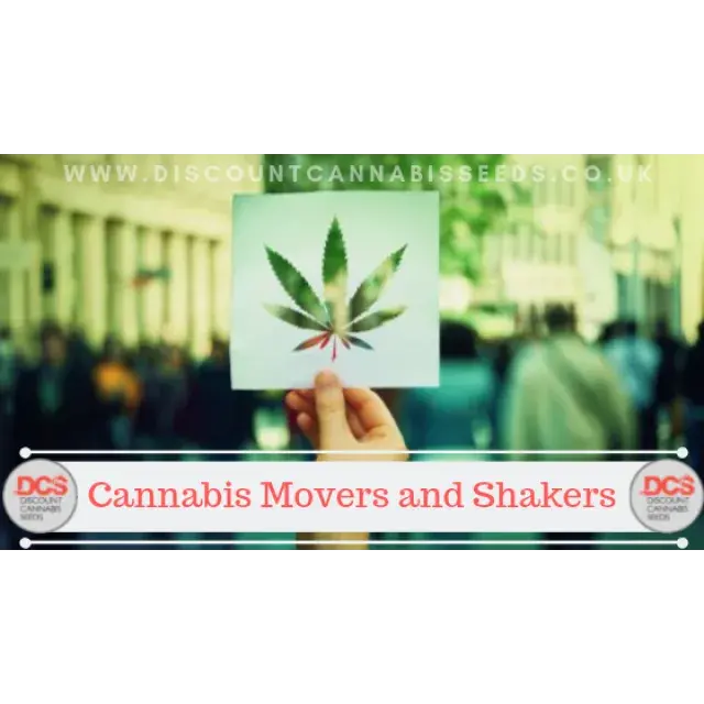 Cannabis Movers and Shaker - Discount Cannabis Seeds